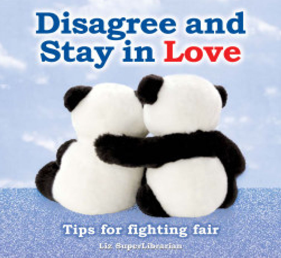 Disagree and Stay in Love - Tips for fighting fair